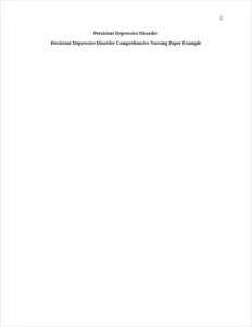 Persistent Depressive Disorder Comprehensive Nursing Paper Example – page 2