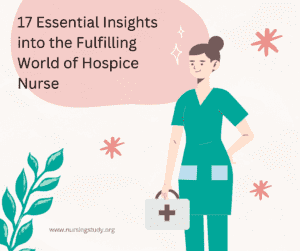 17 Essential Insights into the Fulfilling World of Hospice Nurse