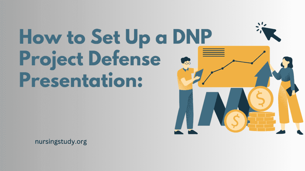 How to Set Up a DNP Project Defense Presentation: 