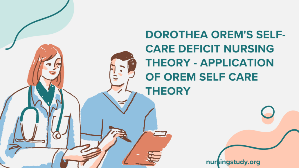 Orem's Self-care Deficit Nursing Theory