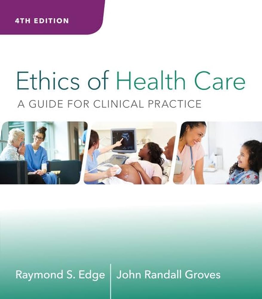 Ethical Values in Healthcare-Nursing Examples            