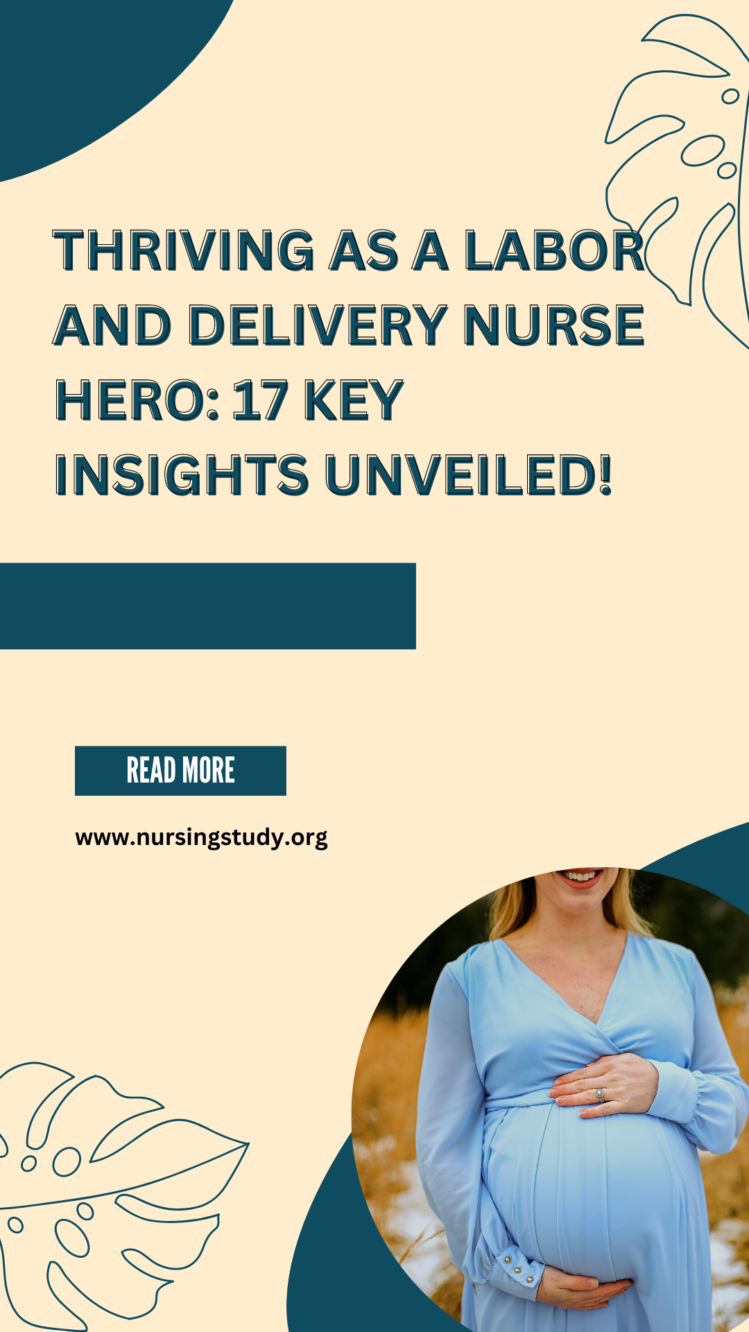 Thriving as a Labor and Delivery Nurse Hero: 17 Key Insights Unveiled!